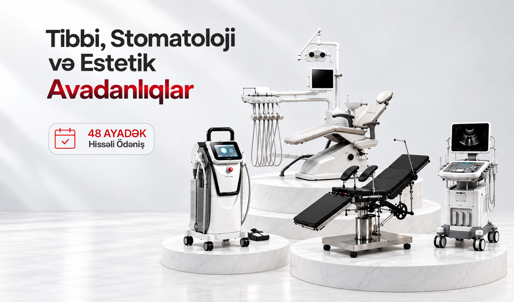 48 ayadək hissəli ödəniş — Tibbi, Stomatoloji və Estetik Avadanlıqlar